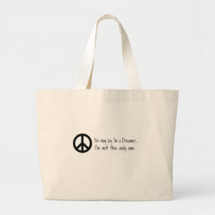 Je mag zeggen dat ik dromer ben grote tote bag