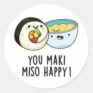 Je Maki Miso Happy Funny Japanse Food Pun Ronde Sticker