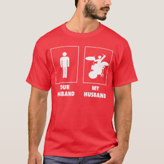 Je man Mijn man Drummer Rock N Roll Band g T-shirt
