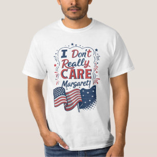 Je me fiche de Margaret Tshirt
