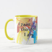 "Je me peins par conséquent suis" tasse (Gauche)