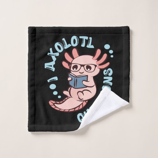 Je me pose des questions sur l'Axolotl (Gant de toilette)