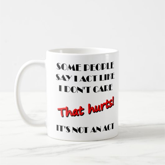 Je m'en fiche Ce n'est pas un acte Mug drôle (Gauche)