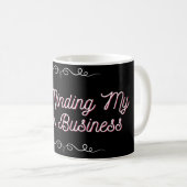 Je m'en fiche de mon black business Mug (Devant droit)