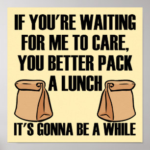 Je m'en fiche Pack A Lunch Funny Poster