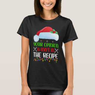 Je mening stond niet in het recept Kookchef Chri T-shirt