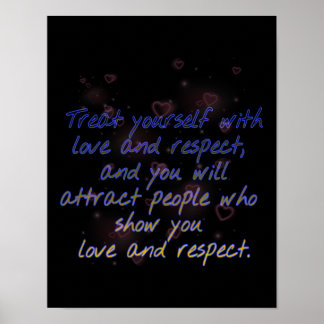 je met liefde en respect behandelen poster