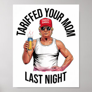 Je moeder heeft gisteravond een sarcastische V-tra Poster
