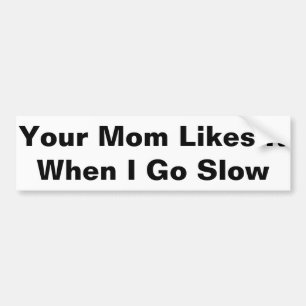 Je moeder houdt van Bumpersticker