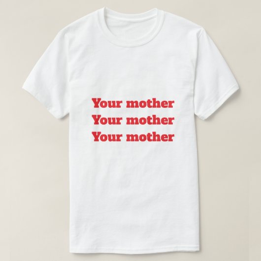 Je moeder t-shirt (Design voorkant)