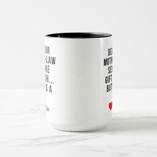 Je moeder zijn in de wet geschenk mok (Midden)