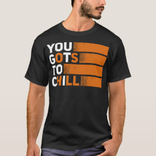 Je moet afkoelen t-shirt