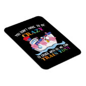 Je moet gek zijn om ons te kruisen. magneet (Rechterzijde)