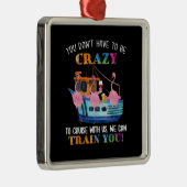 Je moet gek zijn om ons te kruisen. metalen ornament (Rechts)