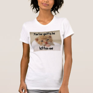 Je moet me een poesje geven, Cat T-shirt