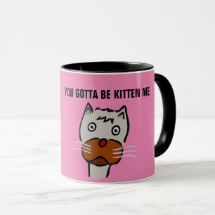 JE MOET ME KITTEN, KAT Koffiekreeften. Mok