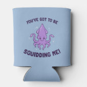 Je moet me uitdagen. blikjeskoeler (Achterkant)