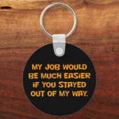 Je moet uit mijn weg gaan (2) sleutelhanger (Voorkant)
