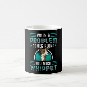 Je moet Whippet Dog Puppy Pet Funny Koffiemok