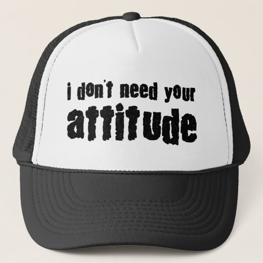 Je n'ai pas besoin de votre attitude casquette (Devant)