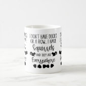 Je n'ai pas de canards ou de rangées... Mug (Centre)