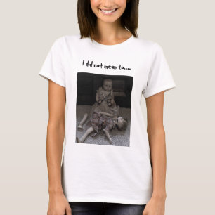 Je n'ai pas voulu dire… Le T-shirt des femmes