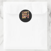 Je ne donne pas un ! Autocollant (Sac)