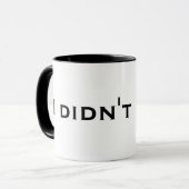 Je ne l'ai pas fait Mug (Devant gauche)