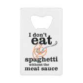 Je ne mange pas de Spaghetti sans la sauce à la vi (Devant)