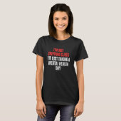 Je ne manque pas de cours T-shirt comme un dicton (Devant entier)