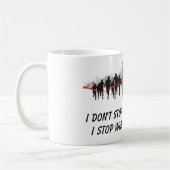 Je ne m'arrête pas quand je suis tasse fatiguée de (Gauche)