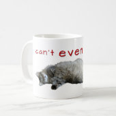 Je ne peux même pas en ce moment chatte Mug (Devant gauche)