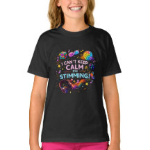 Je ne peux pas rester calme, je stimule le T-Shirt