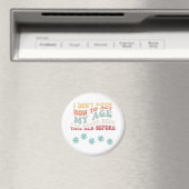 Je ne sais pas comment agir mon âge Magnet (In Situ (Lave-vaisselle))