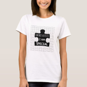 Je Ne Suis Pas Autiste, Je Suis Un T-shirt Spécial