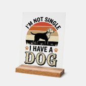 Je ne suis pas célibataire, j'ai un chien Design d (Angle)