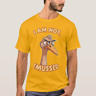 Je Ne Suis Pas Emusé Emu Pun T-Shirt