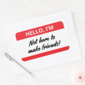 Je ne suis pas là pour faire des amis Sticker (Enveloppe)