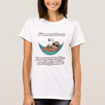 Je ne suis pas Lazy_ Fantastique T-shirt féminin
