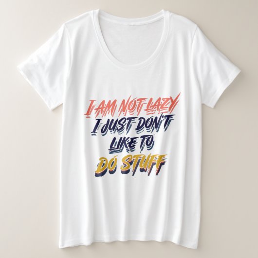 Je Ne Suis Pas Lazy, Je N'Aime Tout Simplement Pas (Design devant)