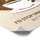 Je ne suis pas Quitter Coffee Art Poster Imprimer (Coin)