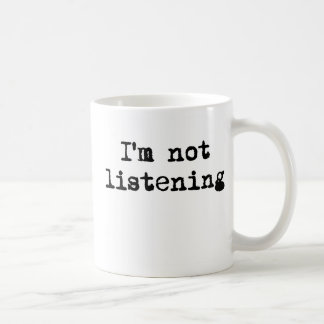 Je ne suis pas tasse de écoute