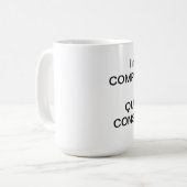 Je ne suis pas tasse PLAIGNANTE (Devant gauche)