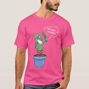 Je ne suis pas un câlin T-shirt de cactus sarcasti