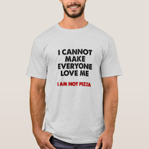 Je ne suis pas un Tshirt drôle Pizza