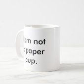 Je ne suis pas une tasse de papier (Devant gauche)
