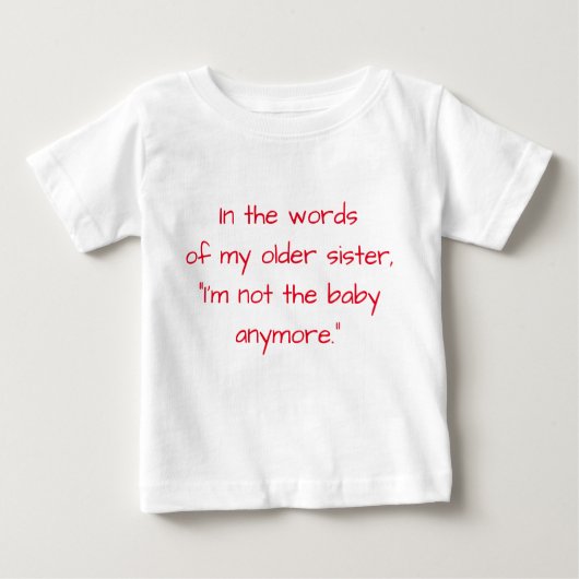 Je ne suis plus le bébé T-shirt (pour les garçons) (Devant)