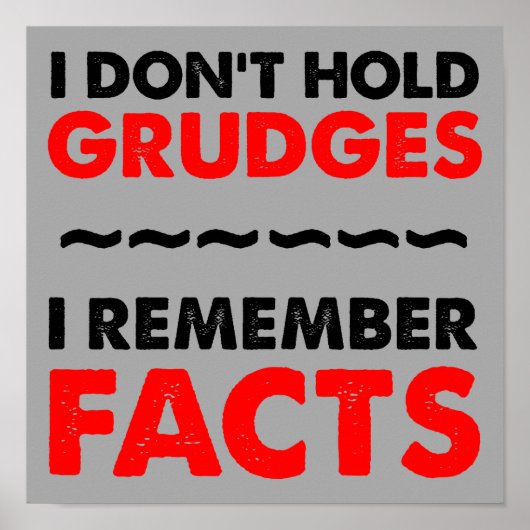 Je ne tiens pas Grudges Funny Poster Signe (Devant)