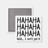 Je ne trouve pas ça drôle Fridge Magnet (Recto/Verso)