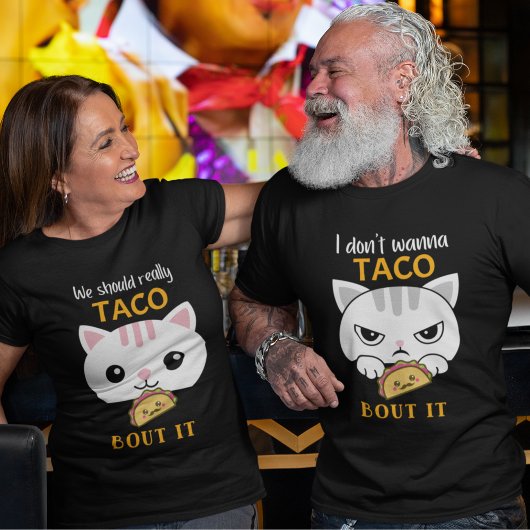 Je ne veux pas que Taco Bout It T-shirt